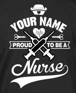 YOUR NAME + Proud to Be A Nurse 2