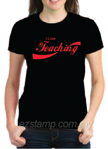 I Love Teaching tees